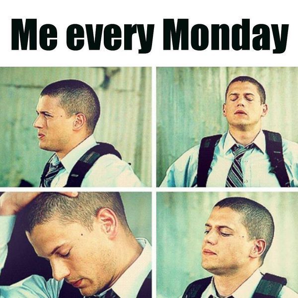 me every Monday meme