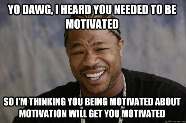 Image result for motivation meme