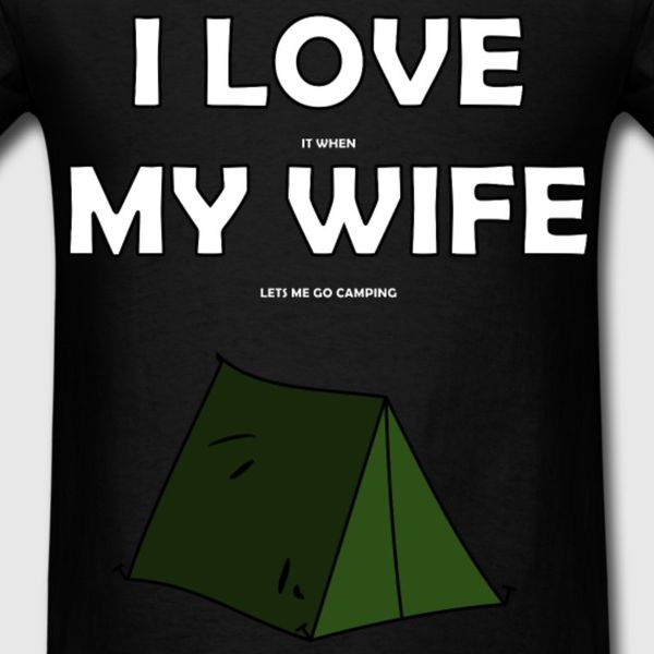 I Love My Wife Camping