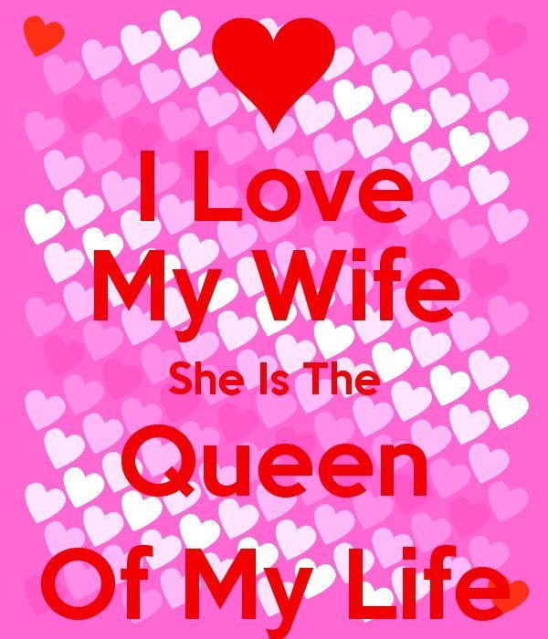 I Love My Wife She Is The Queen
