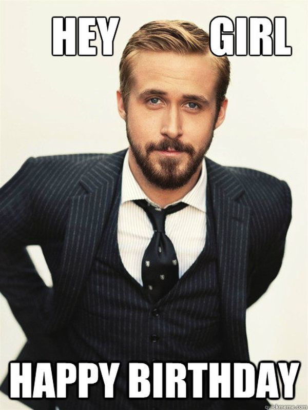 Happy Birthday Meme Ryan Gosling