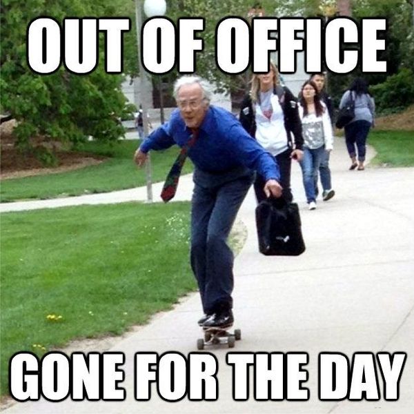 Out of Office Gone for the Day