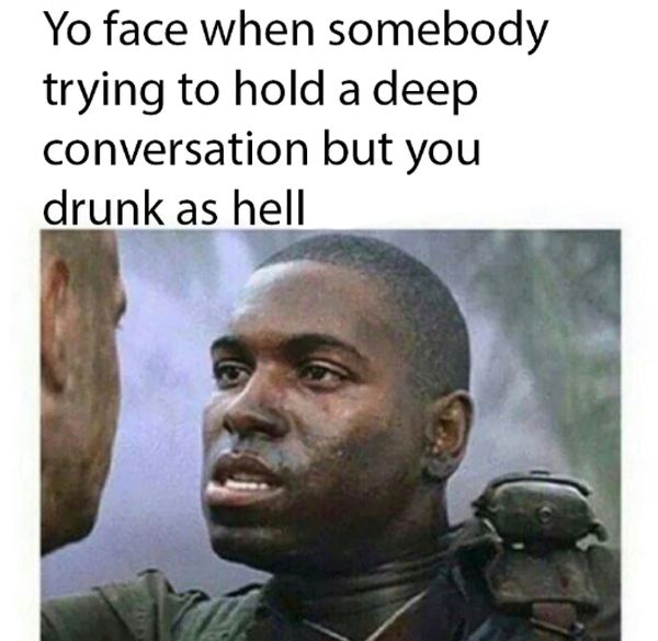 Nice drunk face meme