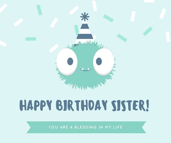 Funny funny birthday greetings for sister