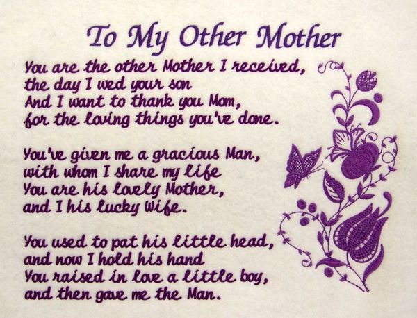 To my other mother. You are the other mother i recevied, the day i wed your son and i want to thank you mom...