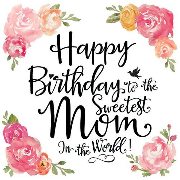 100 Best Happy Birthday Mom Wishes