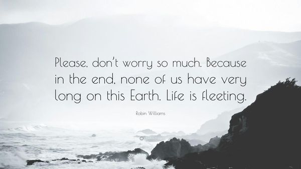 Images with Quotes to Understand that Life Is Fleeting 8