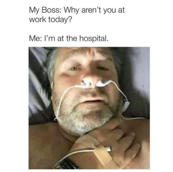Sarcastic Missing Work Meme Images 3