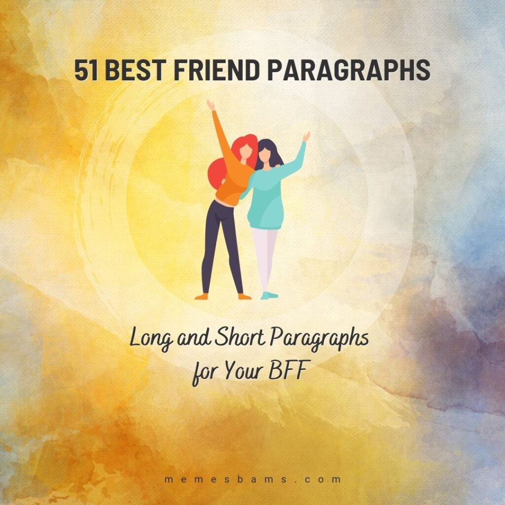 long best friend paragraphs copy and paste