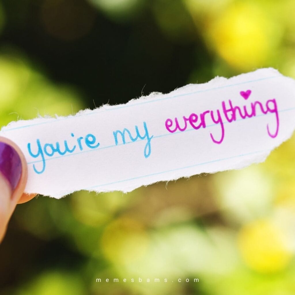 You Are My World Quotes for Him and Her & You Are My Everything ...