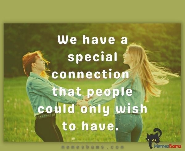 Cute reasons why I love you best friend - special connection