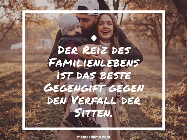 Familie Sprüche, Schöne Familiensprüche und Zitate 2021