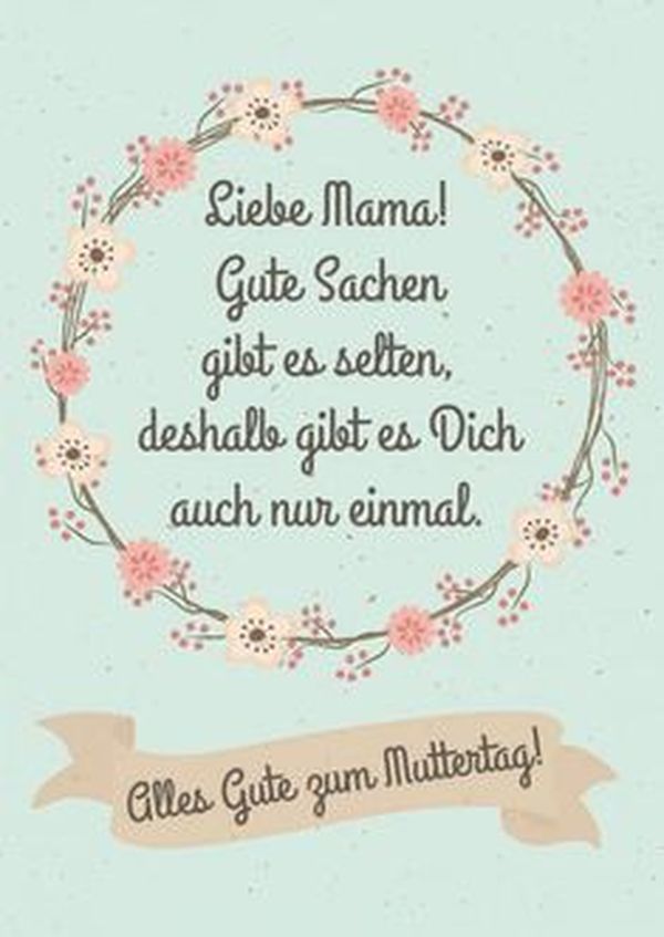 Muttertagssprüche 54 Schöne Zitate zum Muttertag