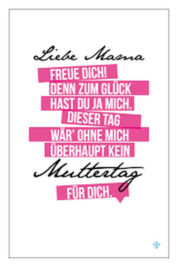 Muttertagssprüche 54 Schöne Zitate zum Muttertag